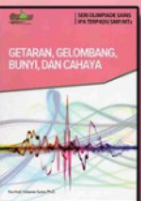 Image of Getaran,Gelombang,Bunyi,Dan Cahaya (Seri Olimpiade Sains IPA Terpadu SMP / MTS )