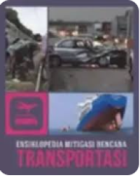 Image of Ensiklopedi Mitigasi Bencana : Transportasi