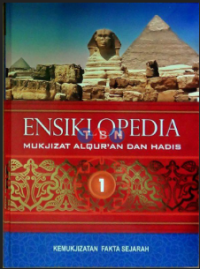 Image of Ensiklopedia Mukjizat Ilmiah Al-Quran dan Hadis Jilid 1