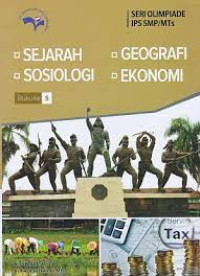 Image of SERI OLIMPIADE IPS SMP BUKU 3 : sejarah, geografi, sosiologi dan ekonomi