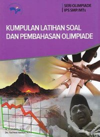 Image of SERI OLIMPIADE IPS SMP/MTs KUMPULAN LATIHAN SOAL DAN PEMBAHASAN OLIMPIADE